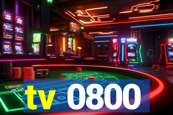 tv 0800